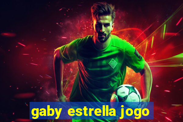 gaby estrella jogo